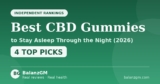 Best CBD Gummies to Stay Asleep Through the Night (2026)