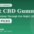 CBD vs Melatonin for Sleep: Which One Should You Try First?