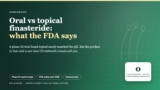 Oral vs Topical Finasteride: What the Trial and the FDA Both Say